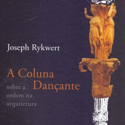 A COLUNA DANÇANTE