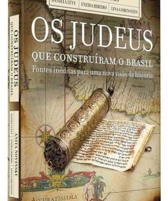 OS JUDEUS QUE CONSTRUIRAM O BRASIL