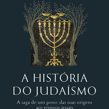 A HISTÓRIA DO JUDAÍSMO