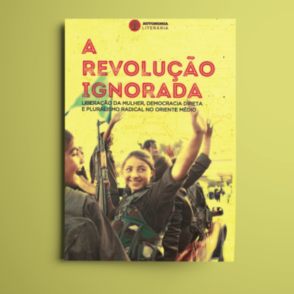 A REVOLUÇÃO IGNORADA