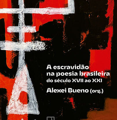 A ESCRAVIDÃO NA POESIA BRASILEIRA