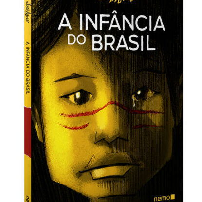 A INFÂNCIA DO BRASIL