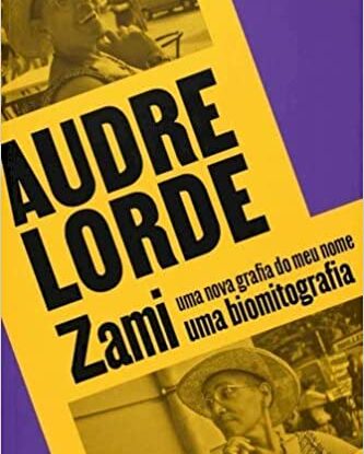 Zami - Uma nova grafia do meu nome, uma biomitografia