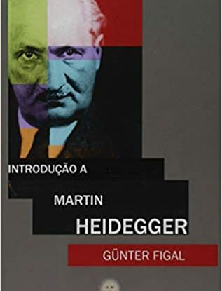 Introdução a Martin Heidegger