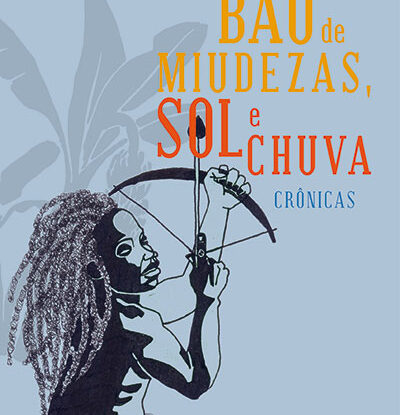 BAÚ DE MIUDEZAS, SOL E CHUVA
