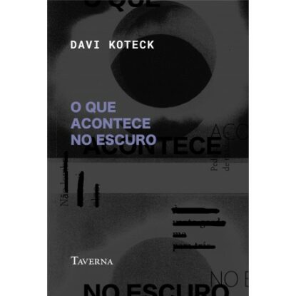 O que acontece no escuro