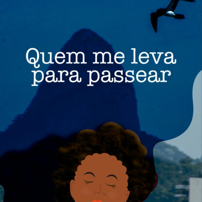 Quem me leva pra passear