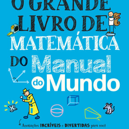 O Grande Livro de Matemática do Manual do Mundo