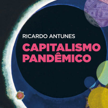 Capitalismo Pandêmico