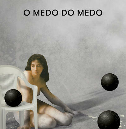O Medo do Medo