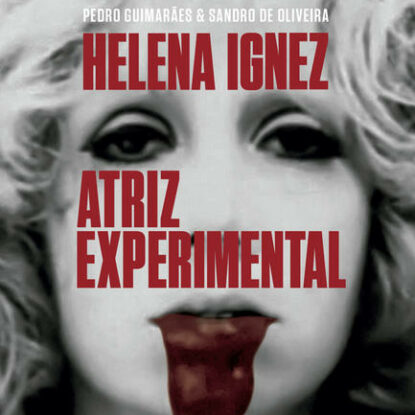 Helena Ignez: atriz experimental