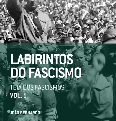 Labirintos do Fascismo: teia dos fascismos
