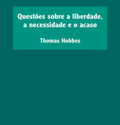 Questões Sobre a Liberdade, a Necessidade e o Acaso