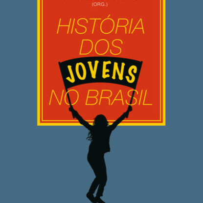 História dos Jovens no Brasil