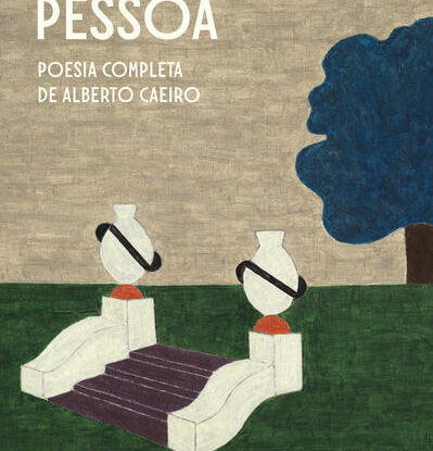 Poesia Completa de Alberto Caeiro (nova edição)