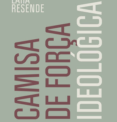 Camisa de Força Ideológica