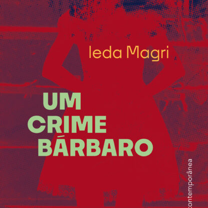 Um crime bárbaro