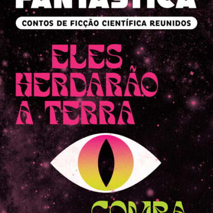 Dinah Fantástica: Contos de ficção científica reunidos