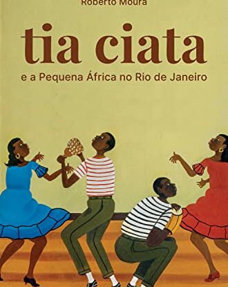 Tia Ciata e a pequena África no Rio de Janeiro