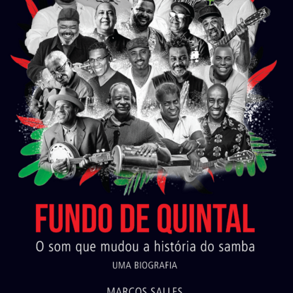 Fundo de Quintal: o som que mudou a história do samba