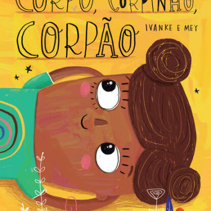 Corpo, corpinho, corpão