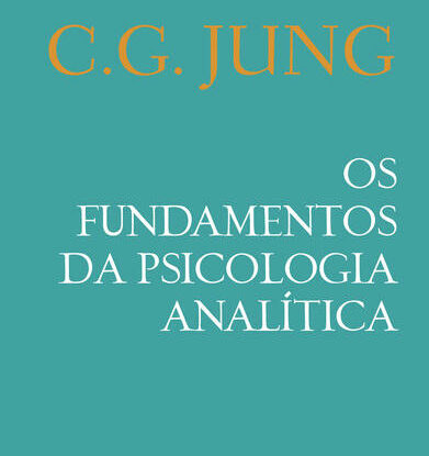 Os fundamentos da psicologia analítica