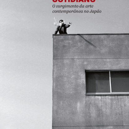 Descida ao cotidiano - o surgimento da arte contemporânea no Japão