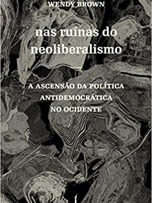 Nas ruínas do neoliberalismo