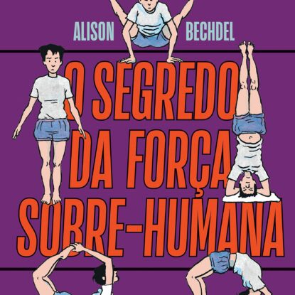 O segredo da força sobre-humana