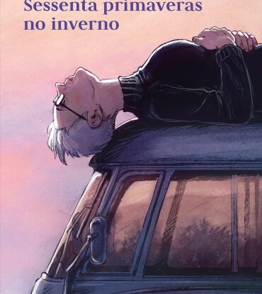 Sessenta primaveras no inverno