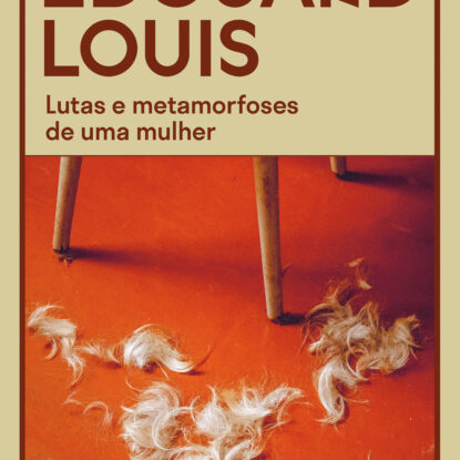 Lutas e metamorfoses de uma mulher