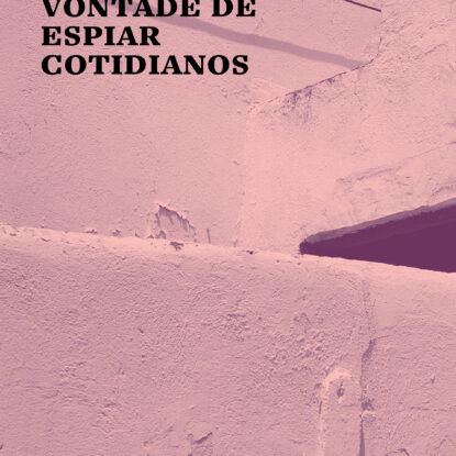 Perdeu vontade de espiar cotidianos