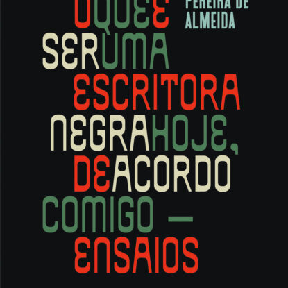 O que é ser uma escritora negra hoje, de acordo comigo