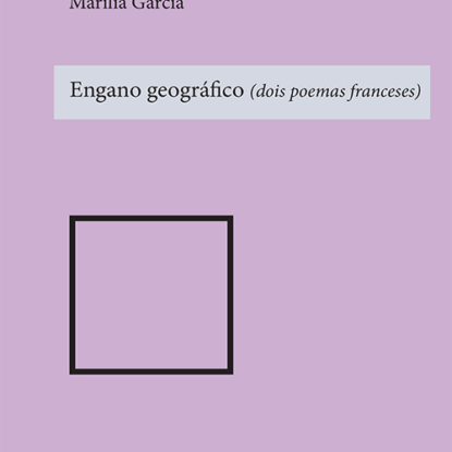 Engano geográfico (dois poemas franceses)