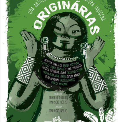 Originárias: uma antologia feminina de literatura indígena