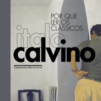 Por que ler os clássicos (Edição especial)