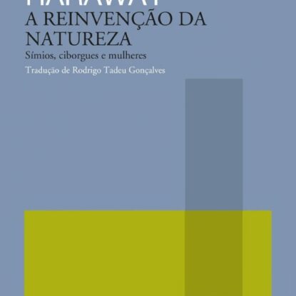 A Reinvenção da natureza