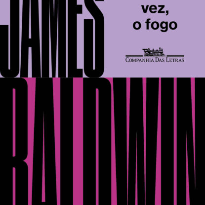 DA PRÓXIMA VEZ, O FOGO