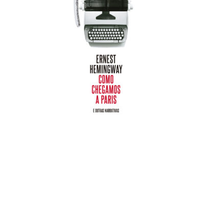 Como chegamos a Paris e outras narrativas