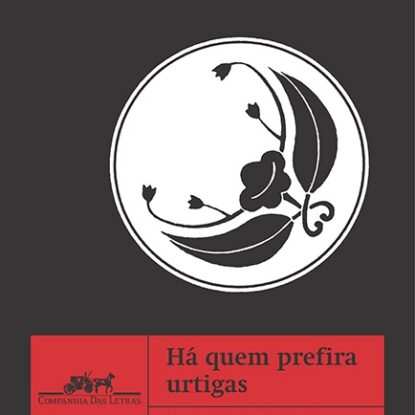 Há quem prefira urtigas