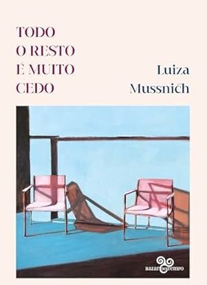 Todo o resto é muito cedo