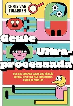Gente ultraprocessada