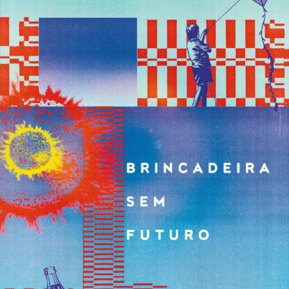 Brincadeira sem futuro