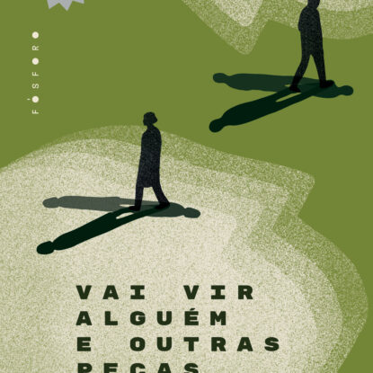 VAI VIR ALGUÉM E OUTRAS PEÇAS