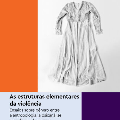 AS ESTRUTURAS ELEMENTARES DA VIOLÊNCIA