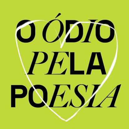 O ódio pela poesia
