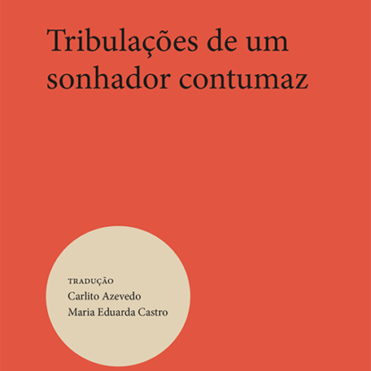 Tribulações de um sonhador contumaz