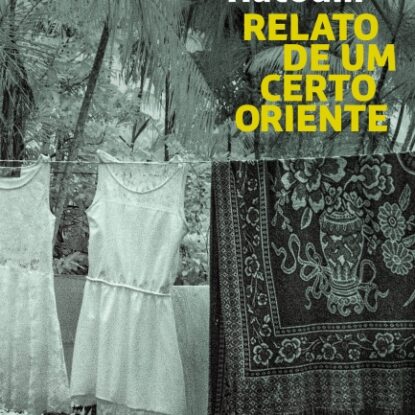 RELATO DE UM CERTO ORIENTE (NOVA EDIÇÃO)