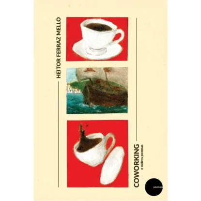 Coworking e outros poemas - Heitor Ferraz Mello